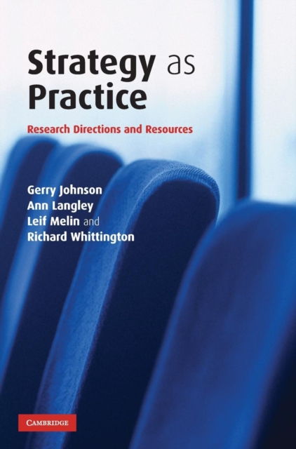 Strategy as Practice : Research Directions and Resources, Hardback Book