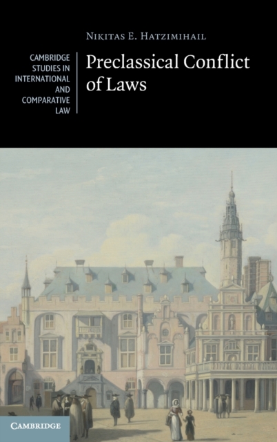 Preclassical Conflict of Laws, Hardback Book