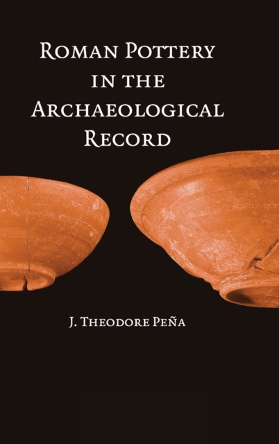 Roman Pottery in the Archaeological Record, Hardback Book