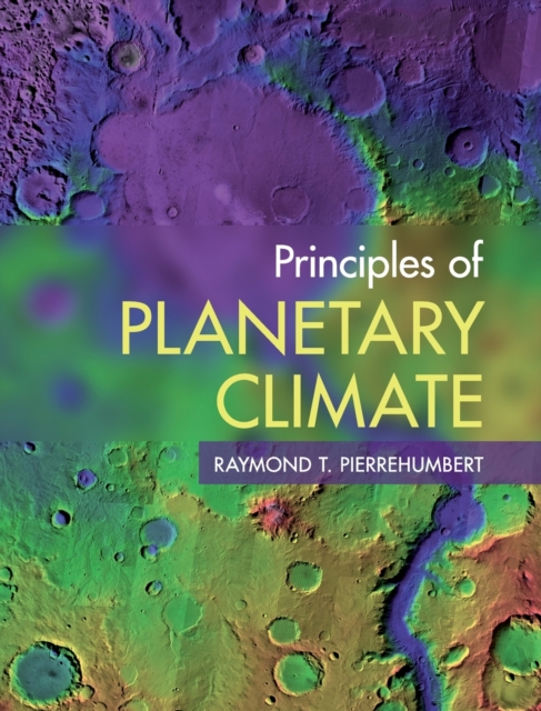 Principles of Planetary Climate, Hardback Book