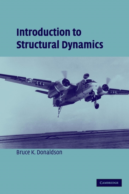 Introduction to Structural Dynamics, Hardback Book