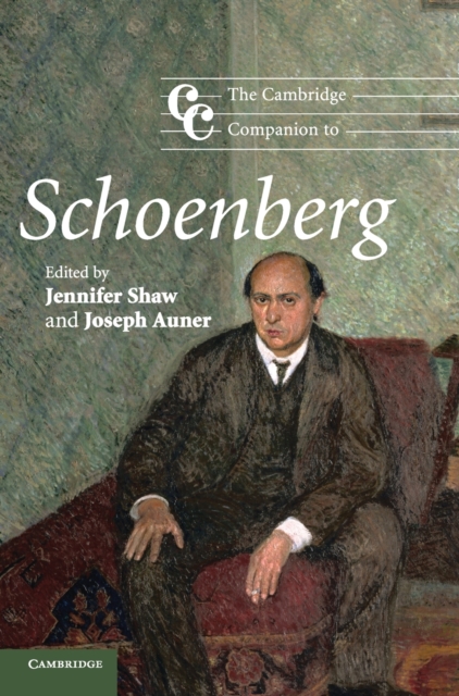 The Cambridge Companion to Schoenberg, Hardback Book