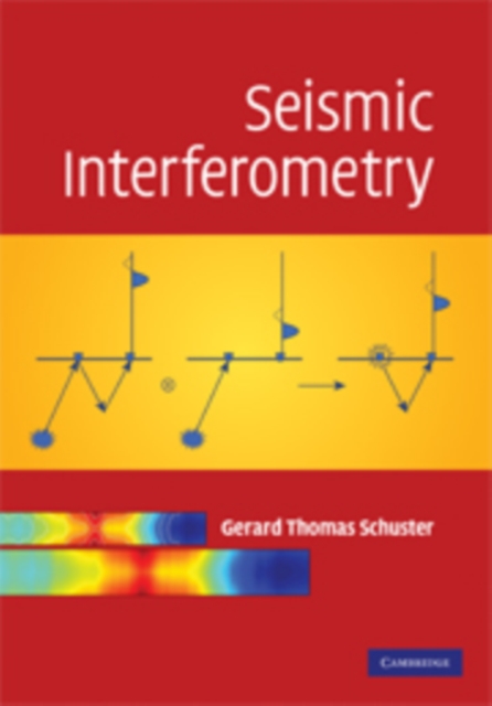 Seismic Interferometry, Hardback Book