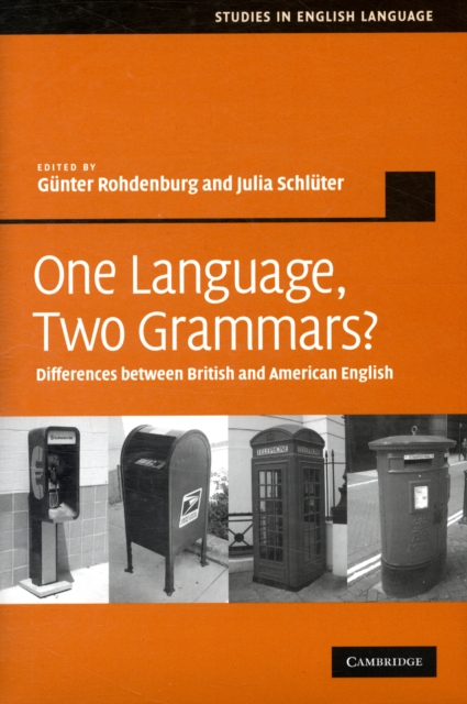 One Language, Two Grammars? : Differences between British and American English, Hardback Book