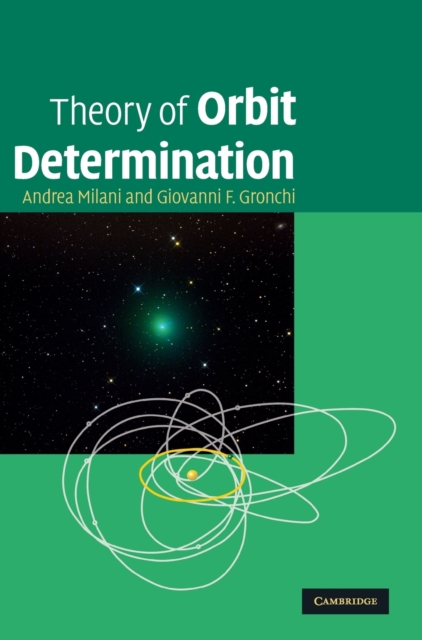 Theory of Orbit Determination, Hardback Book