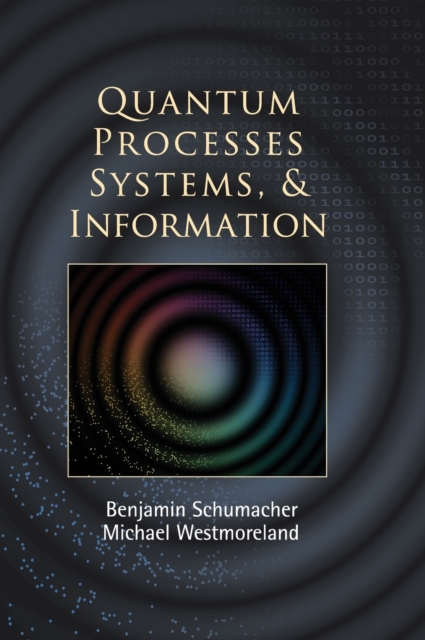 Quantum Processes Systems, and Information, Hardback Book