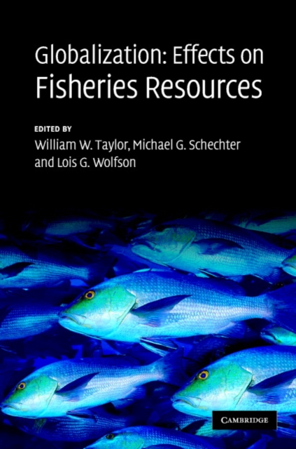 Globalization: Effects on Fisheries Resources, Hardback Book