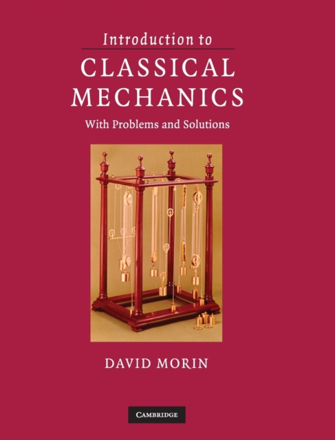 Introduction to Classical Mechanics : With Problems and Solutions, Hardback Book