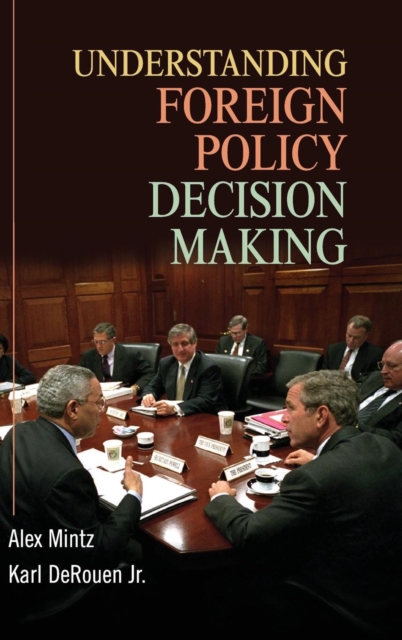 Understanding Foreign Policy Decision Making, Hardback Book