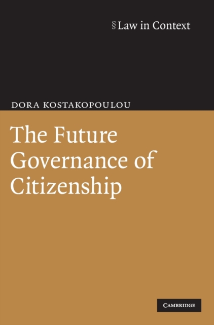 The Future Governance of Citizenship, Hardback Book