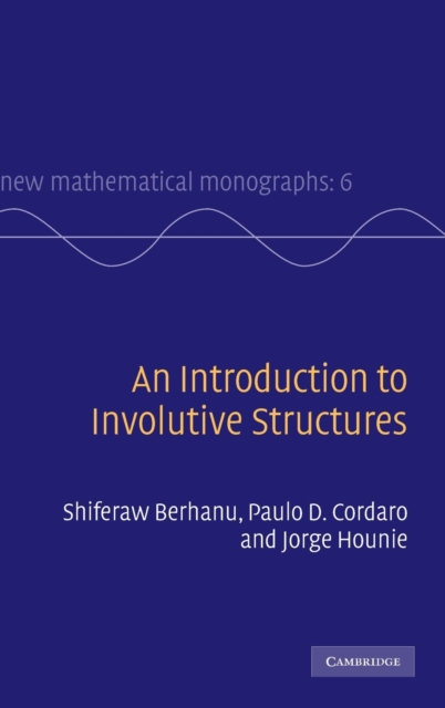 An Introduction to Involutive Structures, Hardback Book