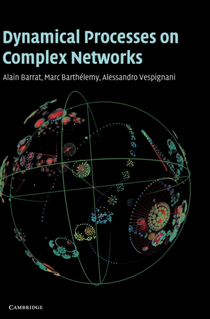 Dynamical Processes on Complex Networks, Hardback Book