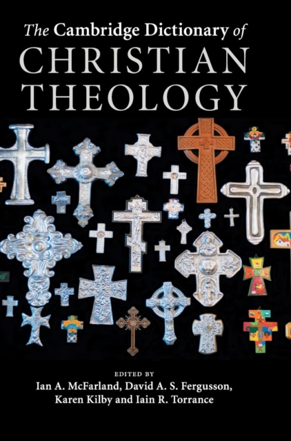 The Cambridge Dictionary of Christian Theology, Hardback Book