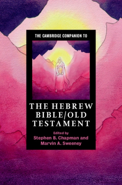 The Cambridge Companion to the Hebrew Bible/Old Testament, Hardback Book