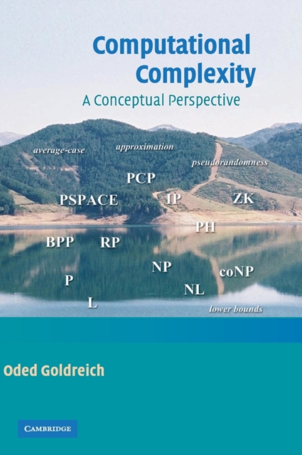 Computational Complexity : A Conceptual Perspective, Hardback Book