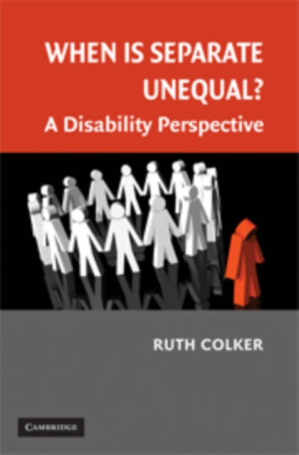 When is Separate Unequal? : A Disability Perspective, Hardback Book