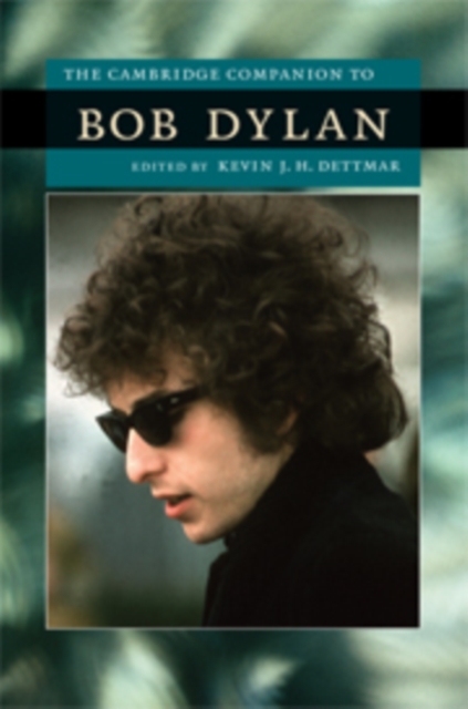 The Cambridge Companion to Bob Dylan, Hardback Book
