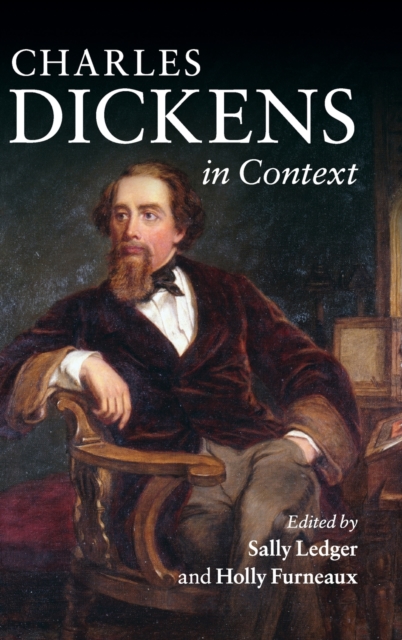 Charles Dickens in Context, Hardback Book