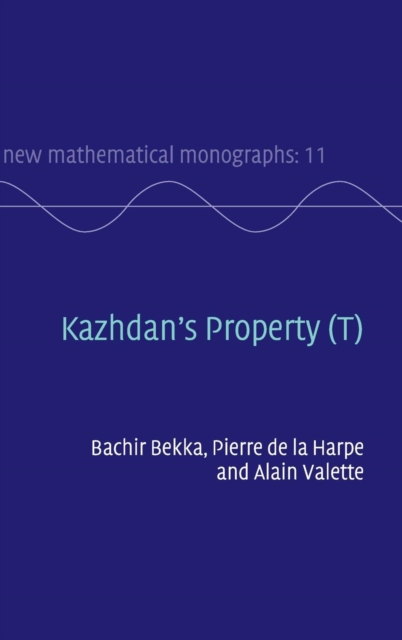 Kazhdan's Property (T), Hardback Book