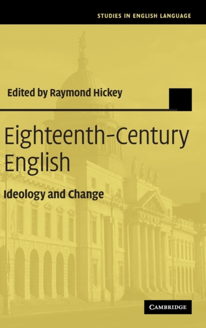 Eighteenth-Century English : Ideology and Change, Hardback Book