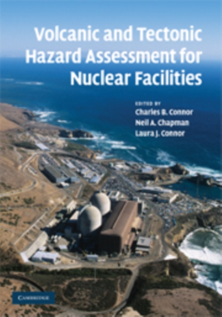 Volcanic and Tectonic Hazard Assessment for Nuclear Facilities, Hardback Book