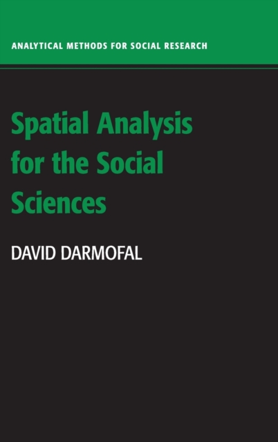 Spatial Analysis for the Social Sciences, Hardback Book