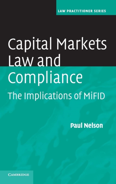 Capital Markets Law and Compliance : The Implications of MiFID, Hardback Book