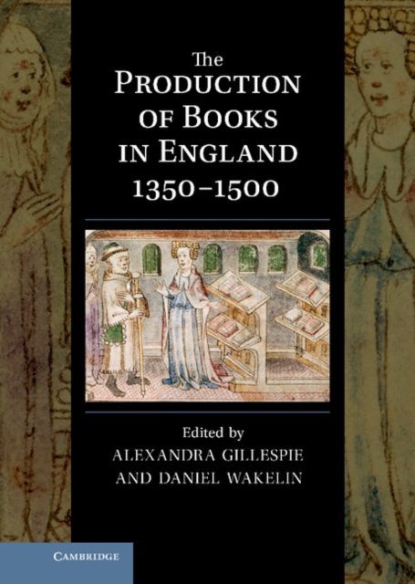 The Production of Books in England 1350-1500, Hardback Book