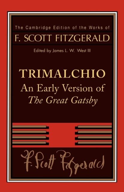 F. Scott Fitzgerald: Trimalchio : An Early Version of 'The Great Gatsby', Paperback / softback Book