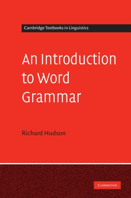 An Introduction to Word Grammar, Hardback Book