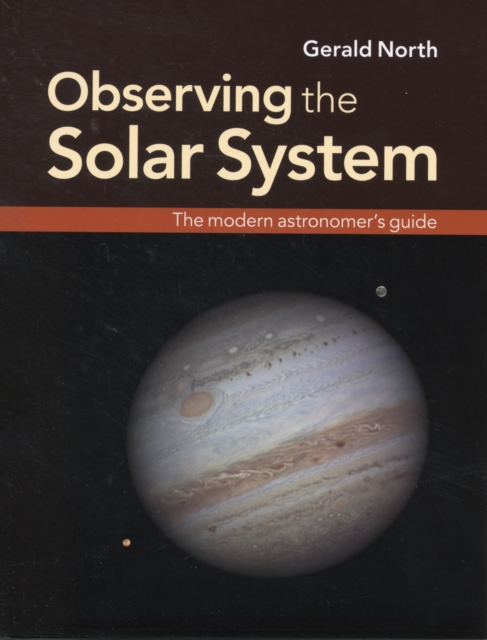 Observing the Solar System : The Modern Astronomer's Guide, Hardback Book