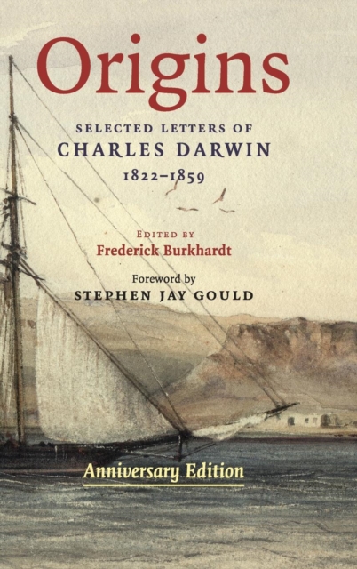 Origins : Selected Letters of Charles Darwin, 1822-1859. Anniversary edition., Hardback Book