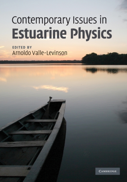 Contemporary Issues in Estuarine Physics, Hardback Book