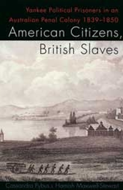 American Citizens, British Slaves, Paperback / softback Book
