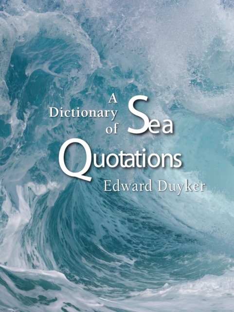 A Dictionary Of Sea Quotations, Paperback / softback Book