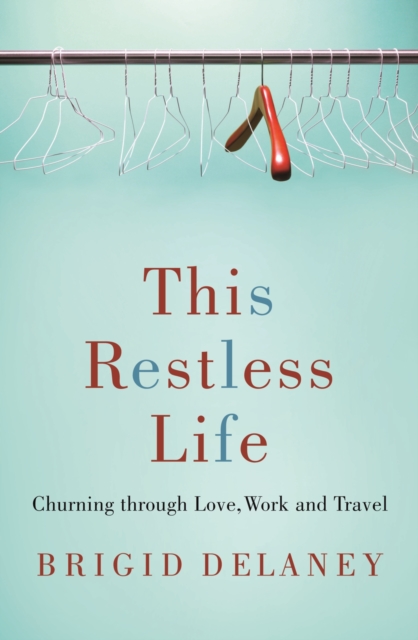 This Restless Life, Paperback / softback Book