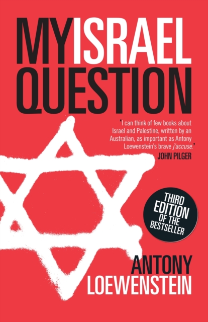 My Israel Question : Reframing The Israel/Palestine Conflict, Paperback / softback Book