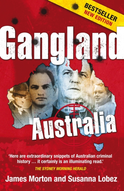 Gangland Australia : Colonial Criminals to the Carlton Crew, Paperback / softback Book