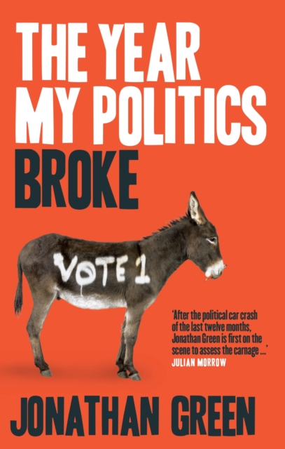The year my politics broke, Paperback / softback Book