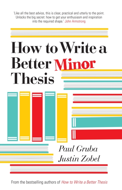 How to Write a Better Minor Thesis, Paperback / softback Book