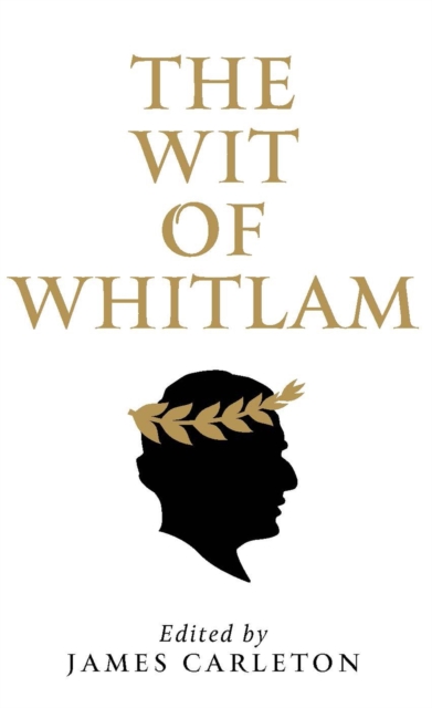 The Wit of Whitlam, Paperback / softback Book