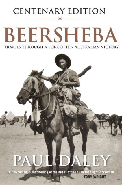 Beersheba Updated Edition : A Journey Through Australia's Forgotten War, Paperback / softback Book