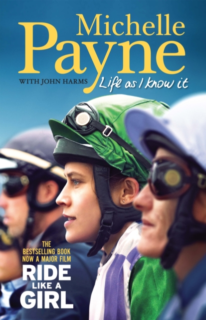 Life As I Know It : The bestselling book, now a major film 'Ride Like a Girl', Paperback / softback Book
