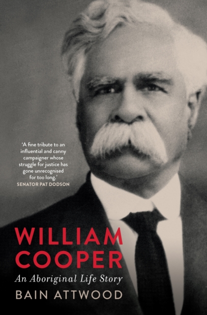 William Cooper : An Aboriginal Life Story, Hardback Book