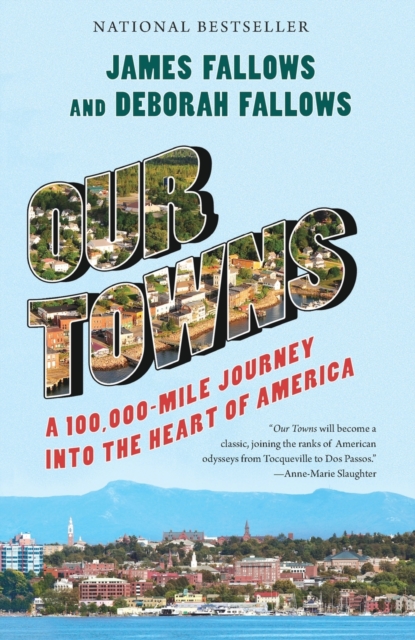 Our Towns : A 100,000-Mile Journey into the Heart of America, Paperback / softback Book