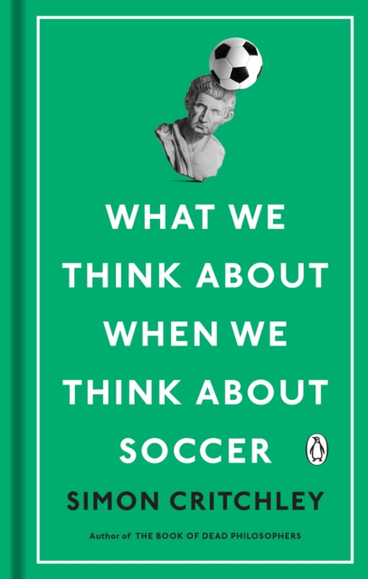 What We Think About When We Think About Soccer, EPUB eBook