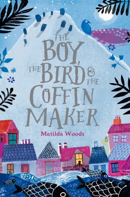 Boy, the Bird & the Coffin Maker, EPUB eBook