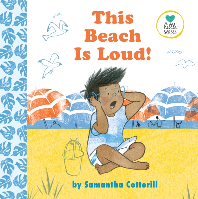 This Beach Is Loud!, Hardback Book