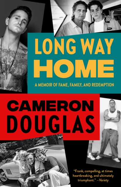 Long Way Home : A Memoir of Fame, Family, and Redemption, Paperback / softback Book