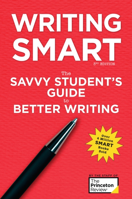 Writing Smart : The Savvy Student's Guide to Better Writing, Paperback / softback Book